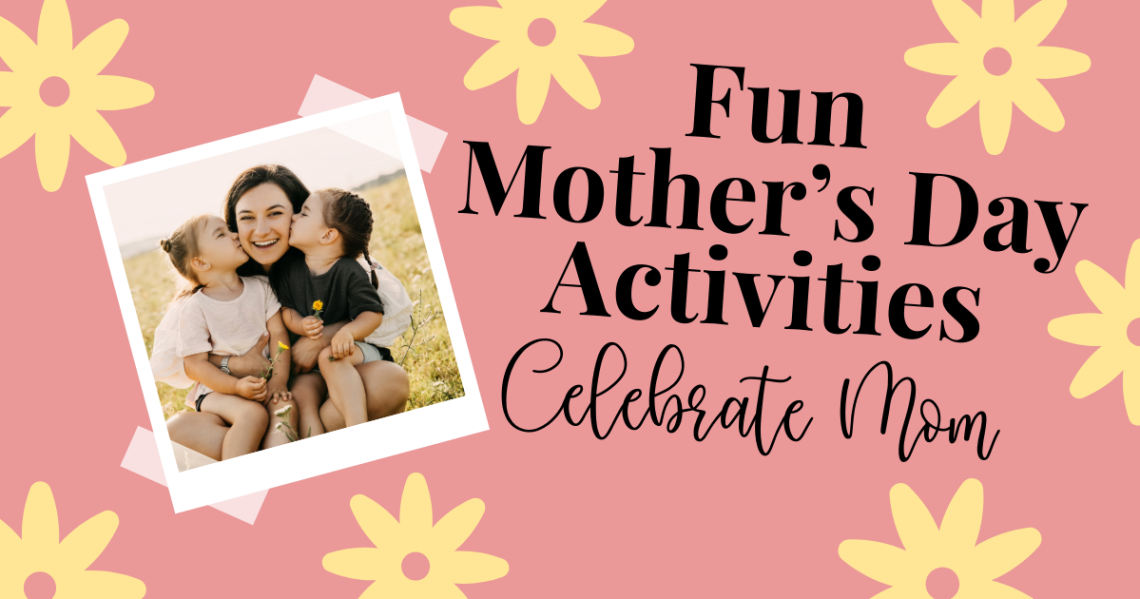 Mother's Day Activities